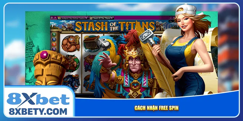 Cách nhận Free Spin